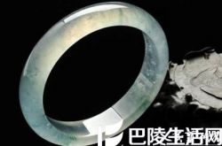 缅甸翡翠的种类有哪些? 缅甸翡翠手镯等级分类介绍